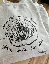Load image into Gallery viewer, Anxiety is a Beast Yarn Puts to Sleep Sweatshirt