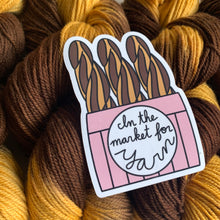 Load image into Gallery viewer, In the Market for Yarn Vinyl Sticker