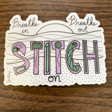 Load image into Gallery viewer, Breathe In, Breathe Out, Stitch On Clear Vinyl Sticker